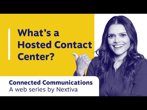 Youtube video: What’s a Hosted Contact Center?